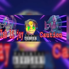 Ysb li Jay "Caution"