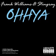 Frank Williams & Stingray - OHHYA (Justin Imperiale Remix)