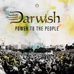 Darwish - Power To The People