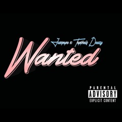 Jusspope x Top$helf Deezy  - Wanted