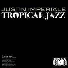Justin Imperiale - Tropical Jazz