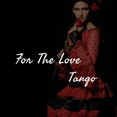 For the Love (tango)