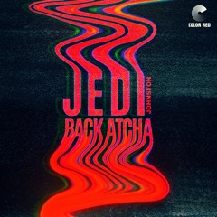 Jedi Jonston - 'Back Atcha' | Color Red Music