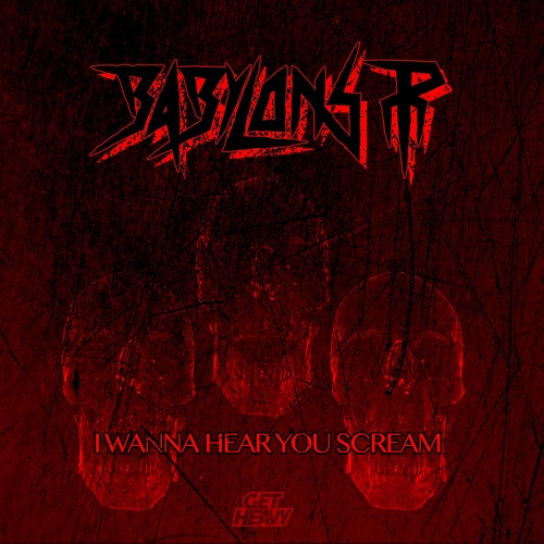 Babylons P - I Wanna Hear You Scream