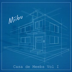Casa de Meebs (House Mix)