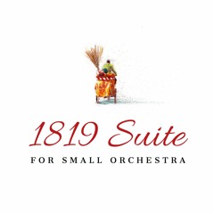 1819 Suite For Small Orchestra