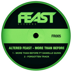 Altered Feast feat. Danielle Quinn - More Than Before [Feast Records]