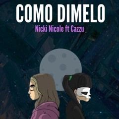 Stream COMO DIMELO-NICKI NICOLE FT CAZZU 🎉FIESTERO RMX DJLB by DJLB |  LautaroBergel | Listen online for free on SoundCloud