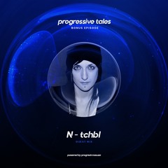 01 Bonus Episode I Progressive Tales with N-tchbl