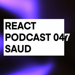 React Podcast 047 - SAUD