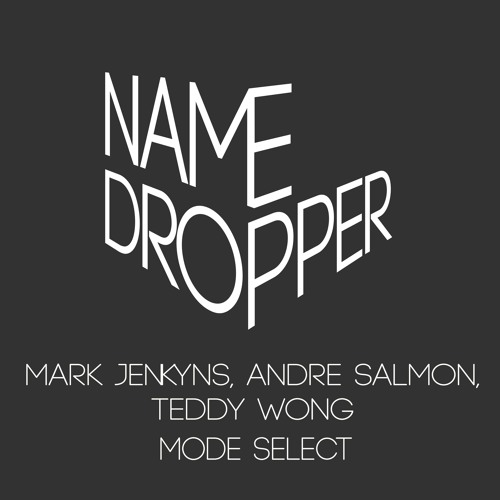 Mark Jenkyns, Andre Salmon, Teddy Wong - 1983 [Name Dropper]