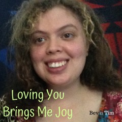 Loving You Brings Me Joy