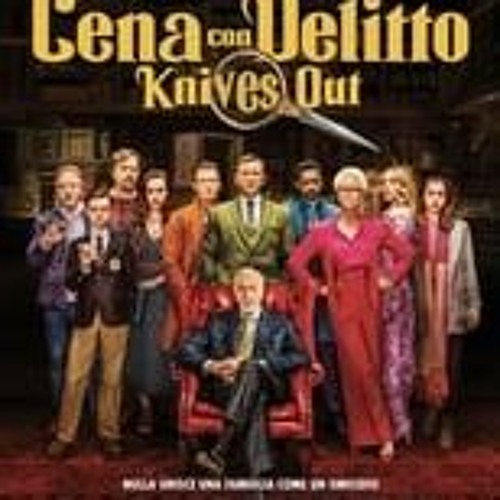 Stream Guarda Cena con delitto Knives Out film streaming ita