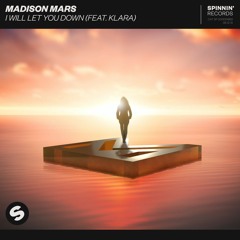 Madison Mars - I Will Let You Down (feat. KLARA) [OUT NOW]