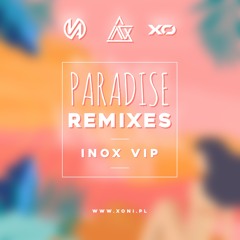 DJ Inox X Vnalogic - Paradise (Inox VIP Remix)