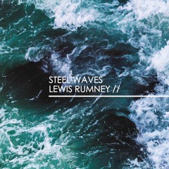 Steel Waves - Lewis Rumney