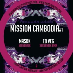 SOKSABAY - MASKK (KK) - MISSION CAMBODIA #1