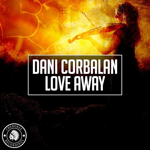 Dani Corbalan - Love Away (Radio Edit)