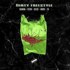 Dirty freestyle (Ft Cleanboy'$ x Teferi x Modo)