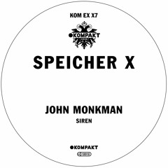 John Monkman - Siren (Kompakt Extra X 7)