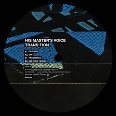 His Master's Voice - Transition Incl. Vril Remix (DSR-E10)