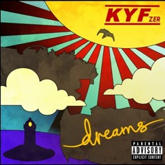 Dreams - KYFZER prod by Bruferr Beatz