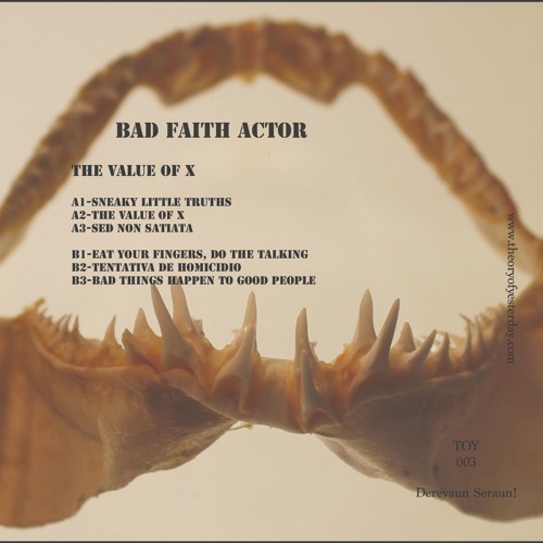 Bad Faith Actor - The Value Of X [Premiere I TOY003]