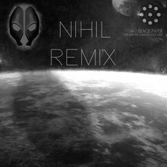 Black Paper - Our Place In The Stars (Nihil Remix)