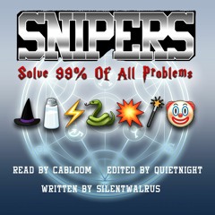 snipers solve 99% of all problems - Chapter 04