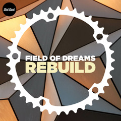 Premiere: Field of Dreams 'Rebuild'