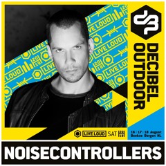 Noisecontrollers @ Decibel outdoor 2019 - Mainstage - Saturday