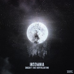 Insomnia (feat. WopValentino)
