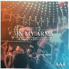 The Him - In My Arms (Chris Armada Remix)