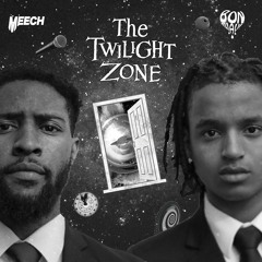 Meech & Bon Wavi Twilight zone