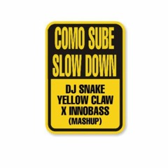 Como Sube  Slow Down (MASHUP)