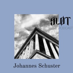 Sløt Podcast 029 - Johannes Schuster