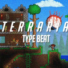 TERRARIA TYPE BEAT