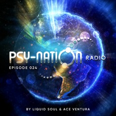 Psy-Nation Radio #024 - incl. Earthling Mix [Ace Ventura & Liquid Soul]