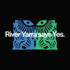 River Yarra says Yes.