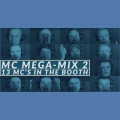MC Megamix 2 - 13 Mc's In The Booth