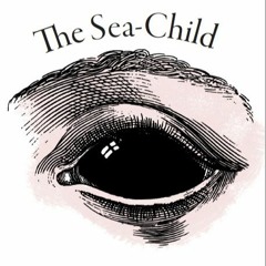 THE SEA CHILD