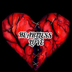 Heartless- LajankidwidxZigzagxBagboylee