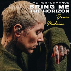 Bring Me The Horizon - Drown (Live Session)