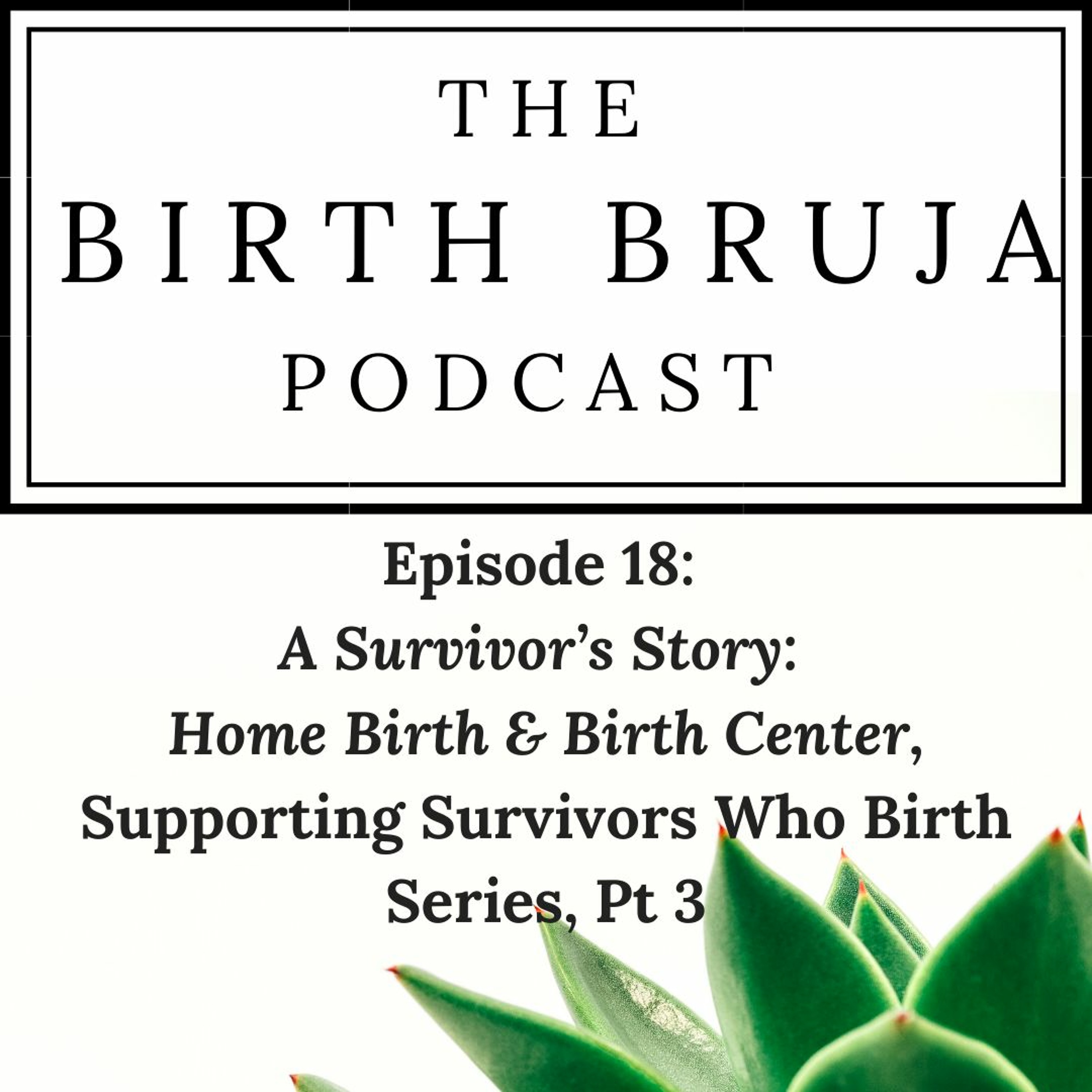 Birth Bruja Podcast