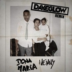 NENNY - Dona Maria (Daveglow Remix) "Free Download"