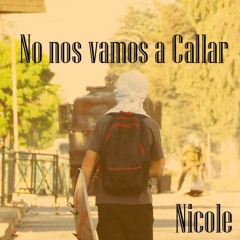 No Nos Vamos A Callar [Explicit]