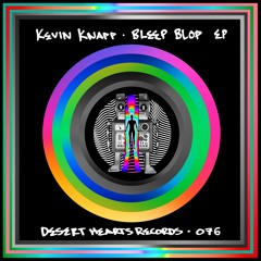 Kevin Knapp - Bleep Blop (Lubelski, Wyatt Marshall Remix)