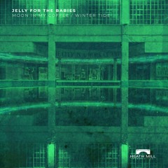Jelly For The Babies - Moon In My Coffee (Original Mix) [Heath Mill Recordings]