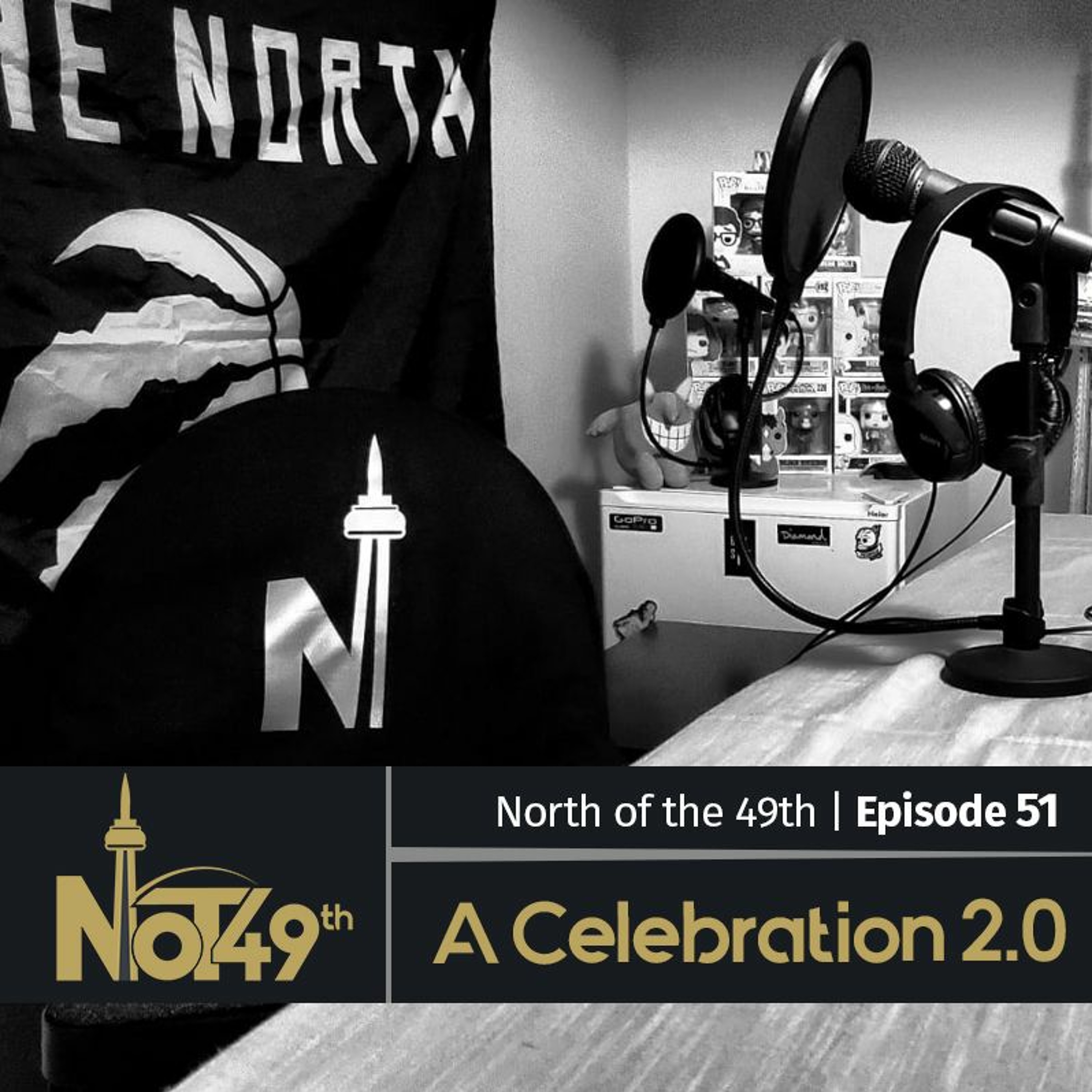 NoT49th - Episode 51: A Celebration 2.0 episode artwork