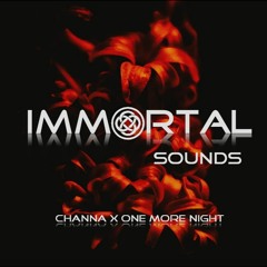 Channa X One More Night